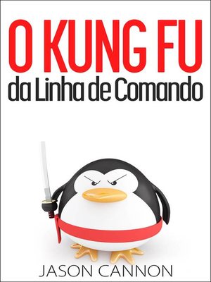 cover image of O Kung Fu da Linha de Comando
